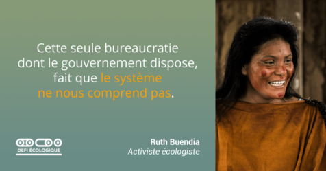 Cette seule bureaucratie dont le gouvernement dispose, fait que le système ne nous comprend pas. - Ruth Buendia